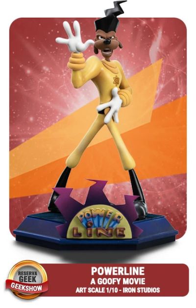 VOUCHER DE RESERVA POWERLINE - A GOOFY MOVIE - ART SCALE 1/10 - IRON STUDIOS